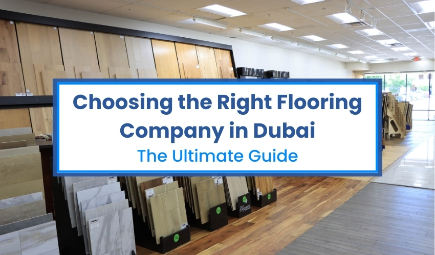 Flooring company in Dubai