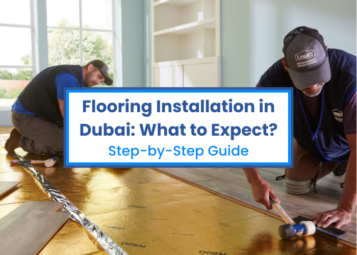 Flooring Installation in Dubai